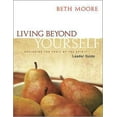 thumbnail image 1 of Pre-Owned Living Beyond Yourself - Leader Guide : Exploring the Fruit of the Spirit (Paperback), 1 of 1