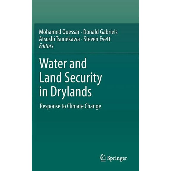 Water and Land Security in Drylands: Response to Climate Change, (Hardcover)