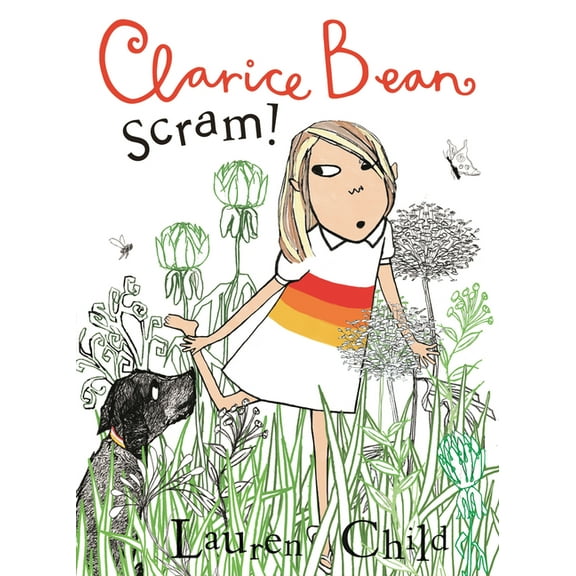 Clarice Bean Clarice Bean, Scram!: The Story of How We Got Our Dog, (Paperback)