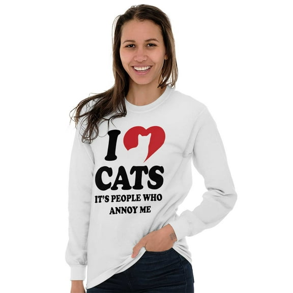 Animal Long Sleeve T-Shirts Tee For Women I Love Cats People Annoy Me Pet Lady Funny