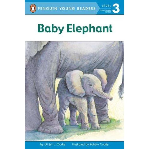 Baby Elephant By Clarke, Ginjer L./ Cuddy, Robbin (ILT)
