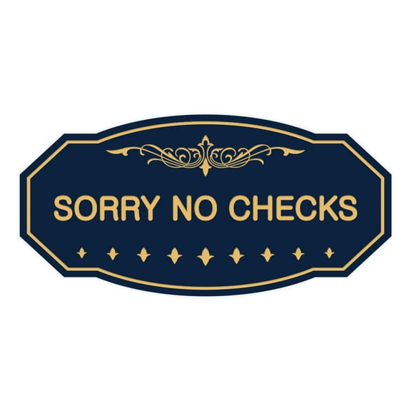 Victorian Sorry No Checks Sign (Navy Blue/Gold) - Medium 4" X 8"