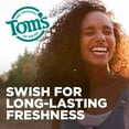 thumbnail image 5 of Tom's of Maine Long Lasting Wicked Fresh Mouthwash, Cool Mountain Mint - 16 oz - 2 pk by Tom's of Maine, 5 of 9