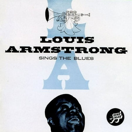 Louis Armstrong Sings The Blues