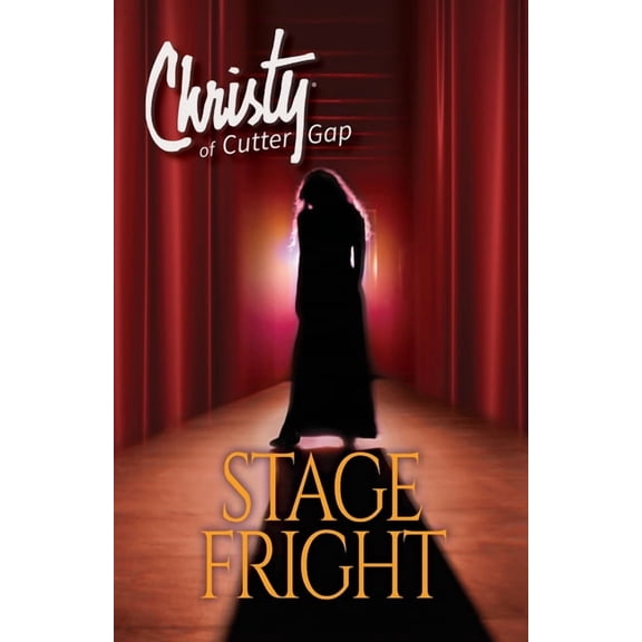 Christy of Cutter Gap Stage Fright, Book 10, (Paperback)