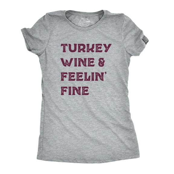 Womens Turkey Wine and Feelin Fine T Shirt Funny Thanksgiving Dinner Drinking Tee Womens Graphic Tees
