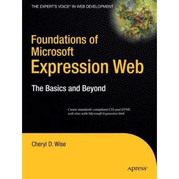 Pre-Owned Foundations of Microsoft Expression Web: The Basics and Beyond (Paperback) 1590598059 9781590598054