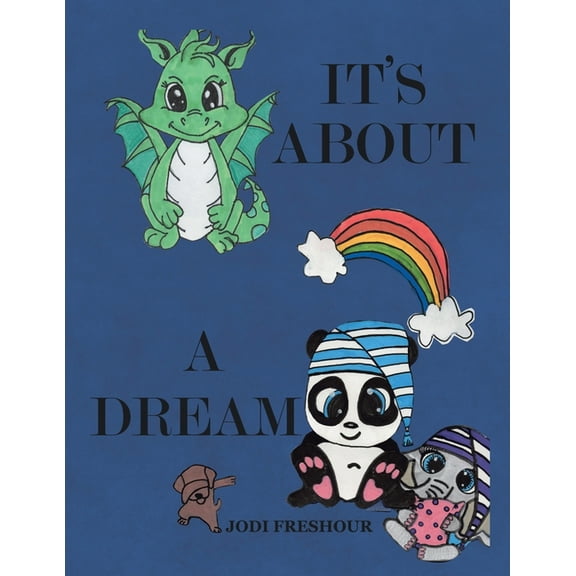 It's About a Dream, (Paperback)