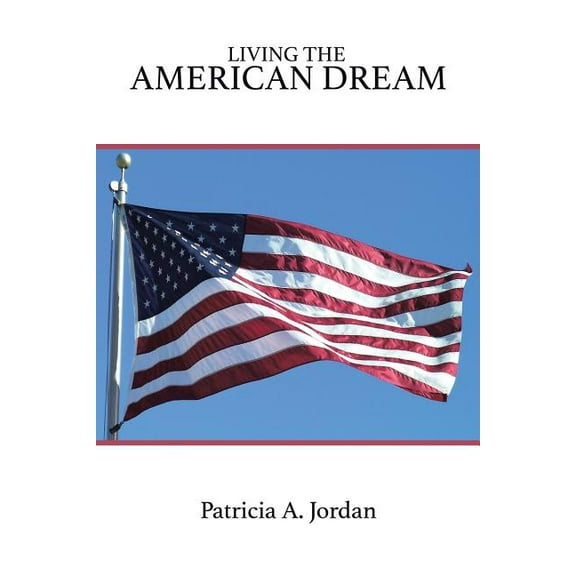 Living the American Dream (Paperback)