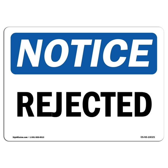 OSHA Notice Sign - Rejected | Decal | Protect Your Business, Construction Site, Warehouse & Shop Area |  Made in the USA