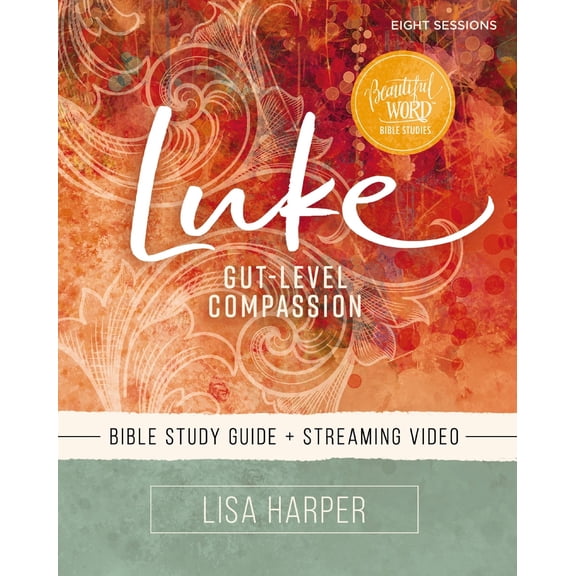 Pre-Owned Luke Bible Study Guide Plus Streaming Video: Gut-Level Compassion (Paperback) 0310141346 9780310141341