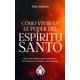thumbnail image 1 of Libro Cómo Vivir En El Poder Del Espíritu Santo (Edición en español), 1 of 1