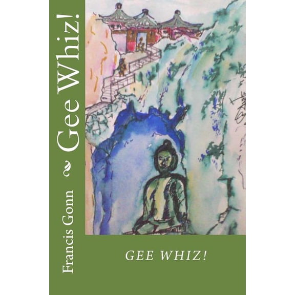 Gee Whiz!, (Paperback)