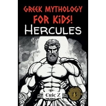 Greek Mythology for Kids! Hercules, Book 3, (Paperback)