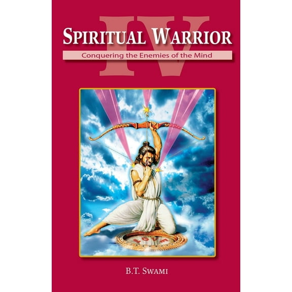 Spiritual Warrior Spiritual Warrior IV: Conquering the Enemies of the Mind, Book 4, (Paperback)