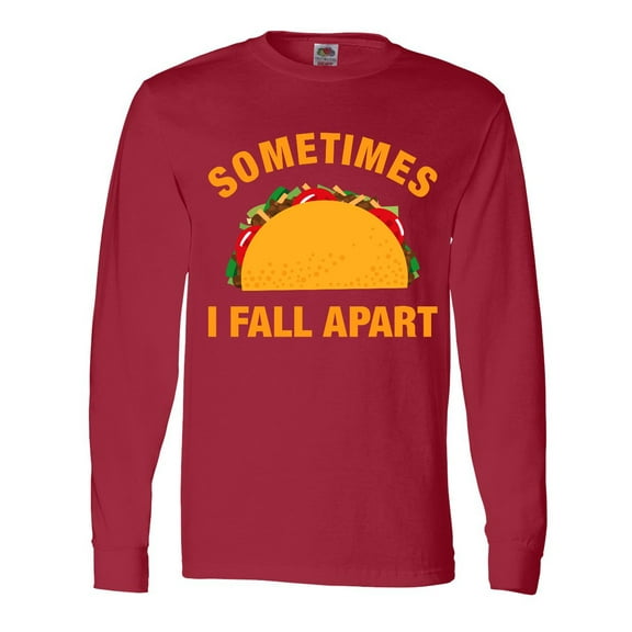 Inktastic Tacos Fall Apart Long Sleeve T-Shirt