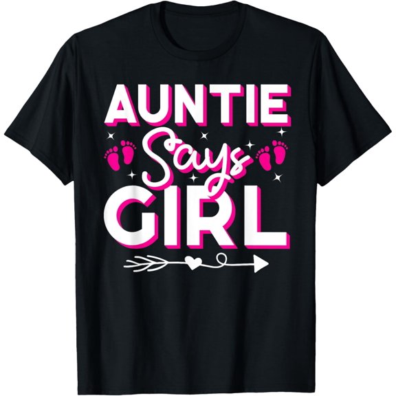 Premium Comfort - Auntie Says Girl Gender Reveal Party Family Team Pink 2024 T-Shirt