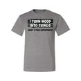 thumbnail image 2 of I Turn Woods Into Things Superpower Woodworker Pop Culture Men's Graphic T-Shirt, Heather Grey, X-Large, 2 of 3