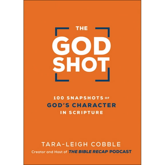 Pre-Owned The God Shot: 100 Snapshots of God's Character in Scripture (Hardcover) 0764240331 9780764240331