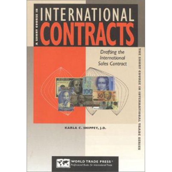 Pre-Owned A Short Course in International Contracts: Drafting the International Sales Contract--or Attorneys and Non-Attorneys (Paperback) 1885073550 9781885073556