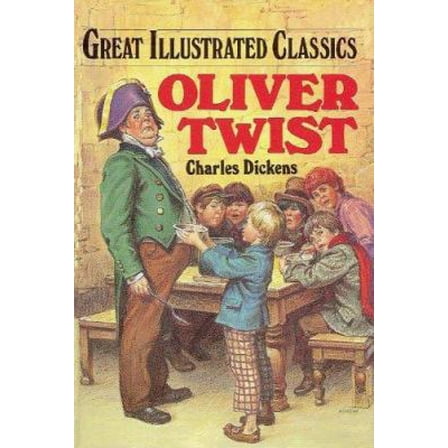 Pre-Owned Oliver Twist (Great Illustrated Classics ) (Hardcover) 1577656970 9781577656975
