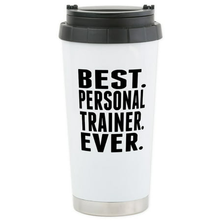 CafePress - Best. Personal Trainer. Ever. Mugs - Stainless Steel Travel Mug, Insulated 16 oz. Coffee