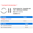 thumbnail image 2 of Oil Pan Gasket Set - Compatible with 1987 - 2000 Nissan Pathfinder 1988 1989 1990 1991 1992 1993 1994 1995 1996 1997 1998 1999, 2 of 2