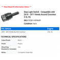 thumbnail image 2 of Stop Light Switch - Compatible with 2010 - 2011 Honda Accord Crosstour 3.5L V6, 2 of 2