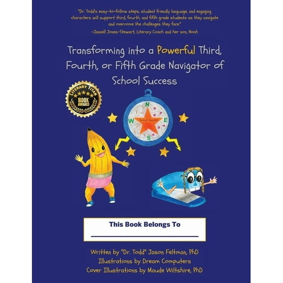 Transforming Into a Powerful Third, Fourth, or Fifth Grade Navigator of School Success, (Paperback)