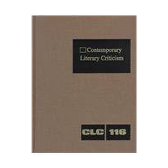 Pre-Owned Contemporary Literary Criticism: Criticism of the Works Today's Novelists, Poets, Playwrights, Short Story Writers, Scriptwriters, and Other Creative Writers (Hardc