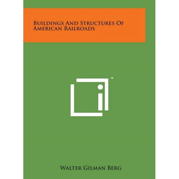 Buildings and Structures of American Railroads (Hardcover)