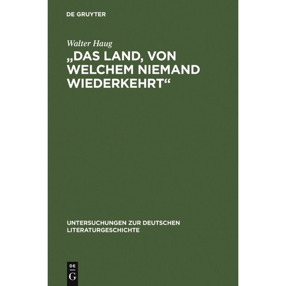 Untersuchungen Zur Deutschen Literaturge "Das Land, von welchem niemand wiederkehrt", Book 21, (Hardcover)