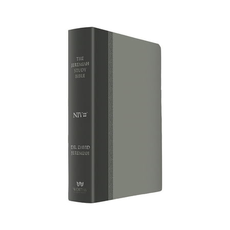 The Jeremiah Study Bible, NIV: (Gray w/ burnished edges) LeatherLuxe® : What It Says. What It Means. What It Means for (Best Verses In Jeremiah)