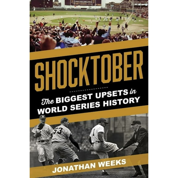 Shocktober: The Biggest Upsets in World Series History, (Paperback)
