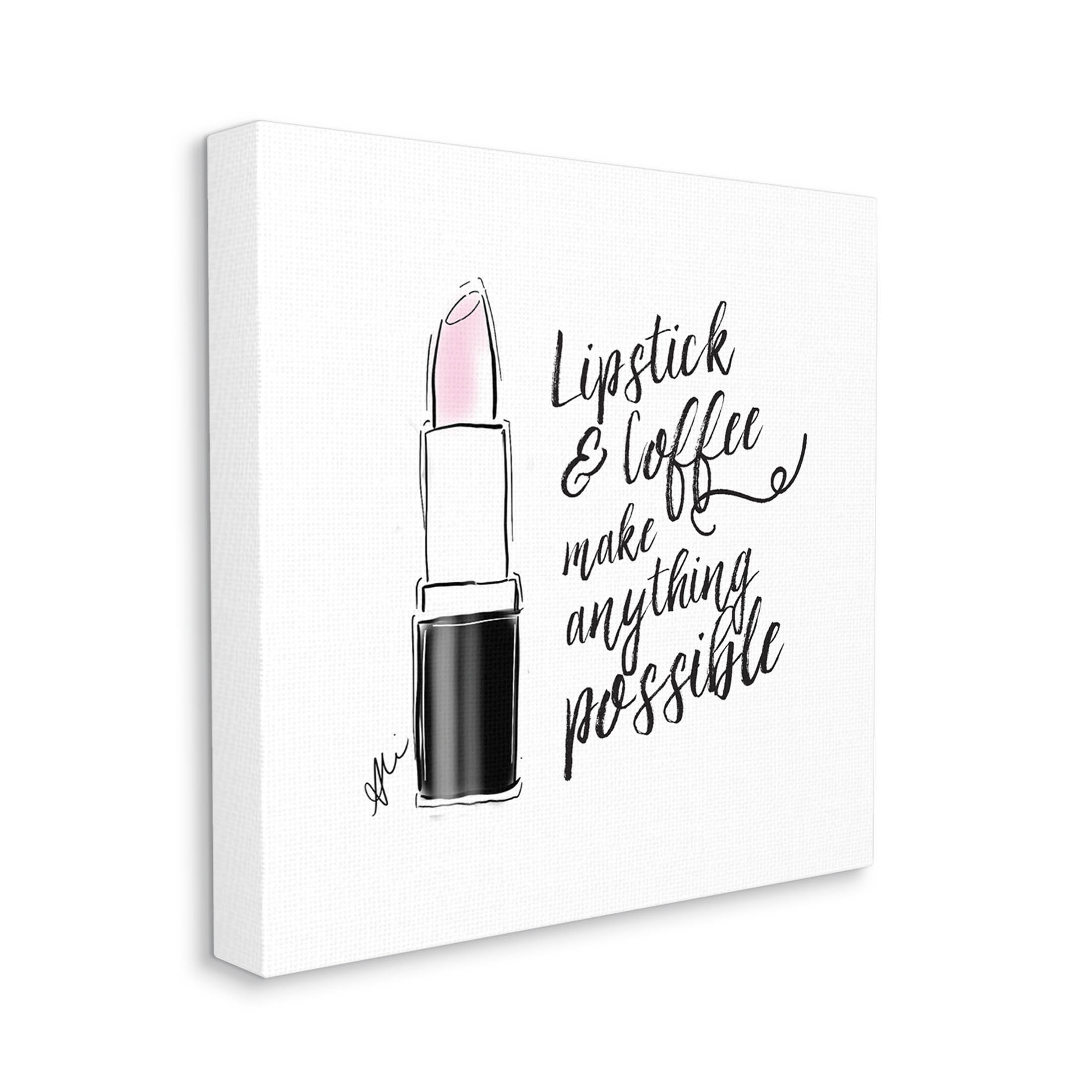 Stupell Industries Lipstick & Coffee Everything Possible Graphic Art Gallery Wrapped Canvas Print Wall Art, Design by Alison Petrie