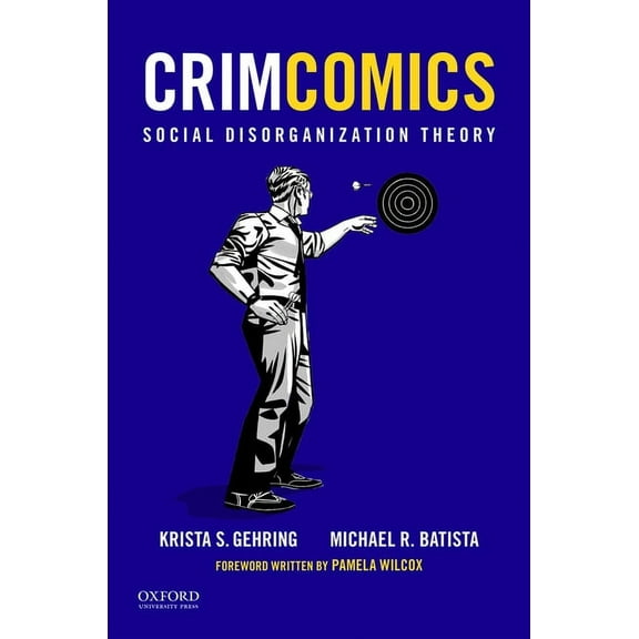 Crimcomics Issue 4: Social Disorganization Theory, (Paperback)