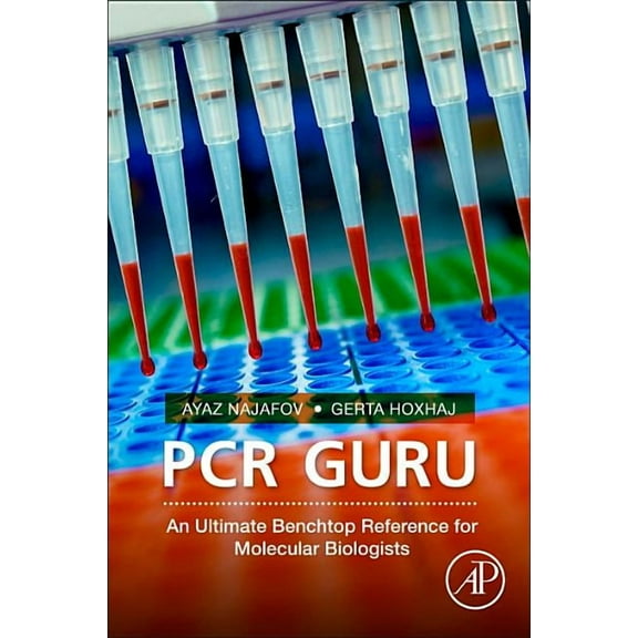 PCR Guru: An Ultimate Benchtop Reference for Molecular Biologists, (Paperback)