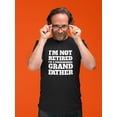 thumbnail image 2 of I'm Not Retired I'm A Proffesional Grand Father Men Black T-Shirt, Male Small, 2 of 4