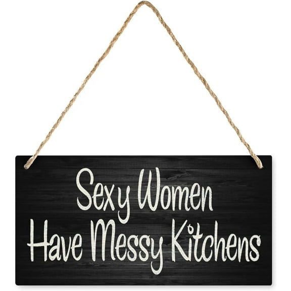 6x12 Inch Wood Hanging Decor Sign Sexy Women Have Messy Kitchens Wood Sign Farmhouse Entryway Sign Rustic Wall Plaques Art With Quotes For Living Room Bedroom Kitchen Christmas Decorations