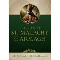 The Life of Saint Malachy of Armagh, (Paperback)
