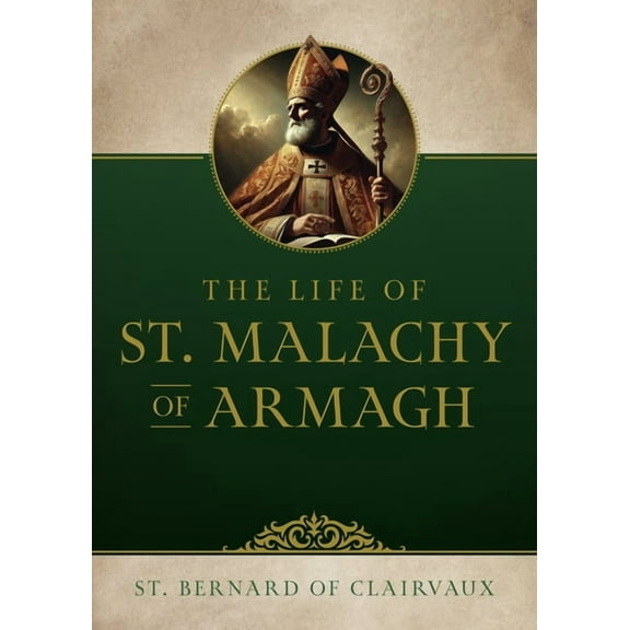 The Life of Saint Malachy of Armagh, (Paperback)
