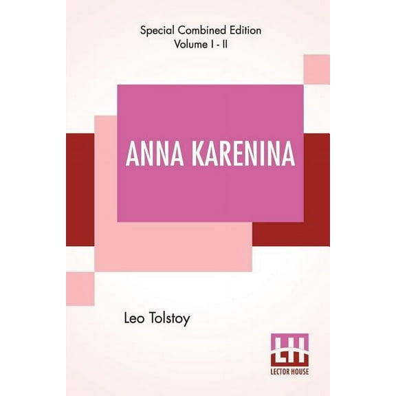 Anna Karenina (Complete): Translated By Constance Garnett, (Paperback)