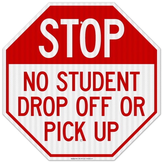 Stop No Student Drop Off or Pick Up Sign,