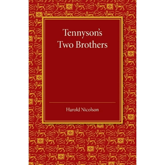 Tennyson's Two Brothers: The Leslie Stephen Lecture 1947, (Paperback)