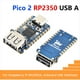 thumbnail image 5 of Placa de Desarrollo Mini USB RP2350A para RP2350A Microcontrolador de Doble Núcleo y Doble Arquitectura 150 MHZ A, 5 of 5