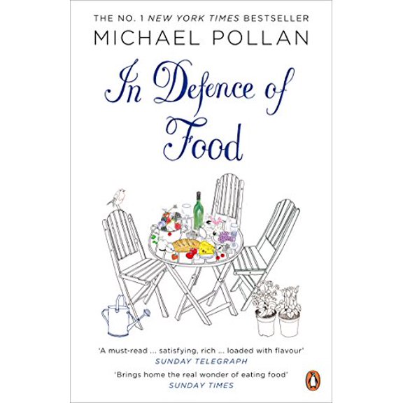 Pre-Owned In Defence of Food: The Myth of Nutrition and the Pleasures of Eating (Paperback) 0141034726 9780141034720