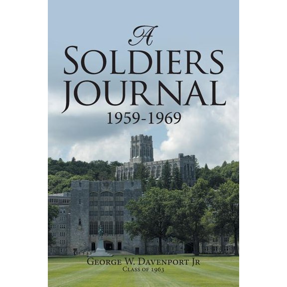 A Soldiers Journal 1959-1969 (Paperback)