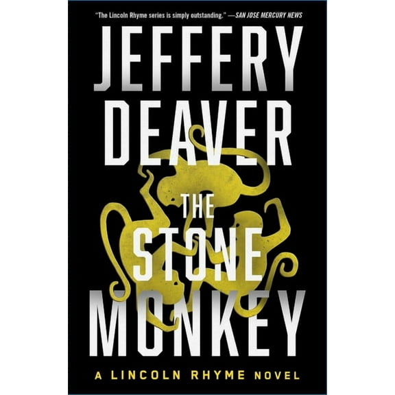 Lincoln Rhyme Novel The Stone Monkey: A Lincoln Rhyme Novel, Book 4, (Paperback)