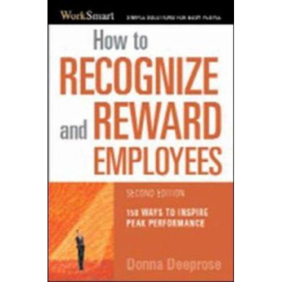 Pre-Owned Worksmart: How to Recognize & Reward Employees : 150 Ways to Inspire Peak Performance (Edition 2) (Paperback)