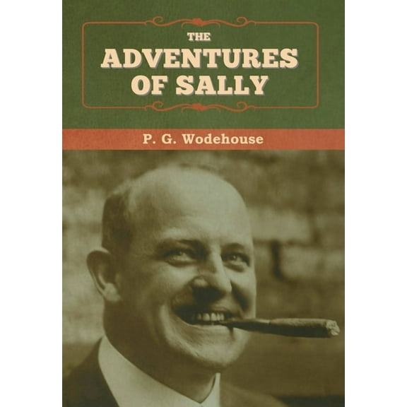 The Adventures of Sally, (Hardcover)